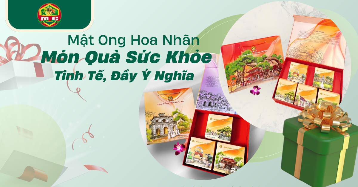 Mật Ong Hoa Nhãn – Món Quà Sức Khỏe Tinh Tế, Đầy Ý Nghĩa