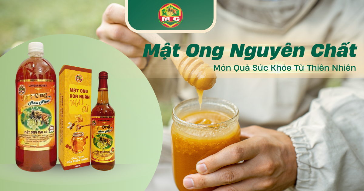 Mật Ong Nguyên Chất – Món Quà Sức Khỏe Từ Thiên Nhiên